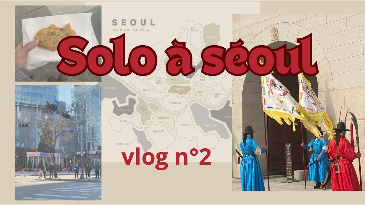SOLO à Séoul - vlog 2 - jetlag, sortir de sa zone de confort