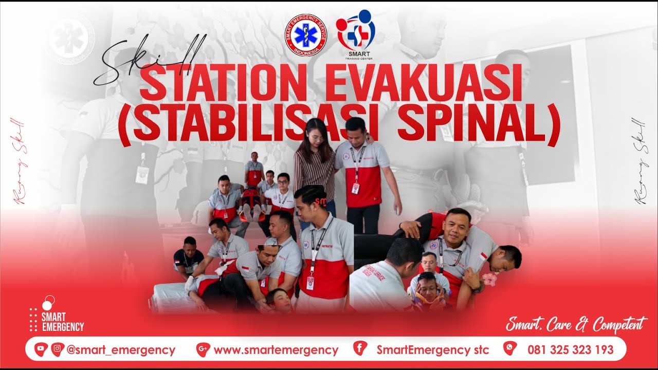 SKILL STATION EVAKUASI ATAU STABILISASI SPINAL | SMART EMERGENCY