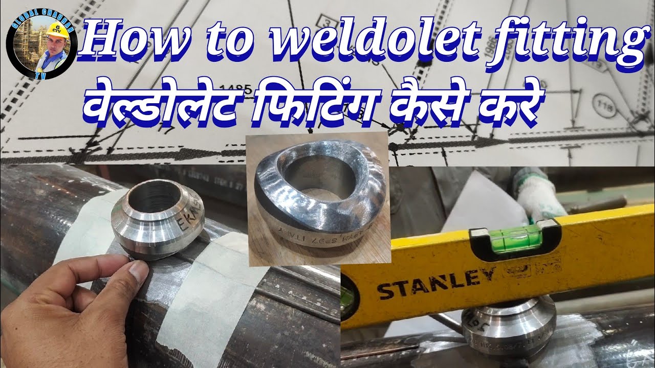 How to weldolet fitting /वेल्डोलेट फिटिंग कैसे करे 