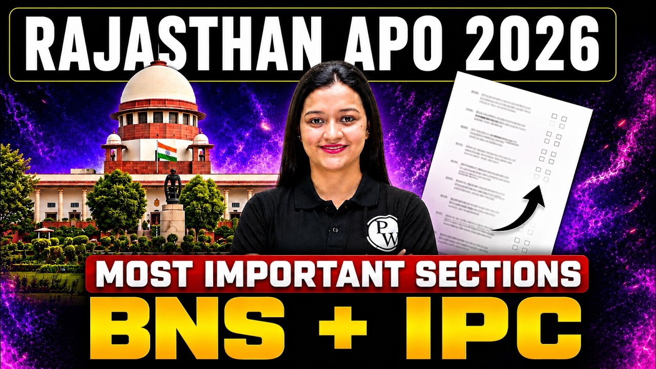 Rajasthan APO 2026 | Most Important Sections | BNS Vs IPC | Judiciary By PW