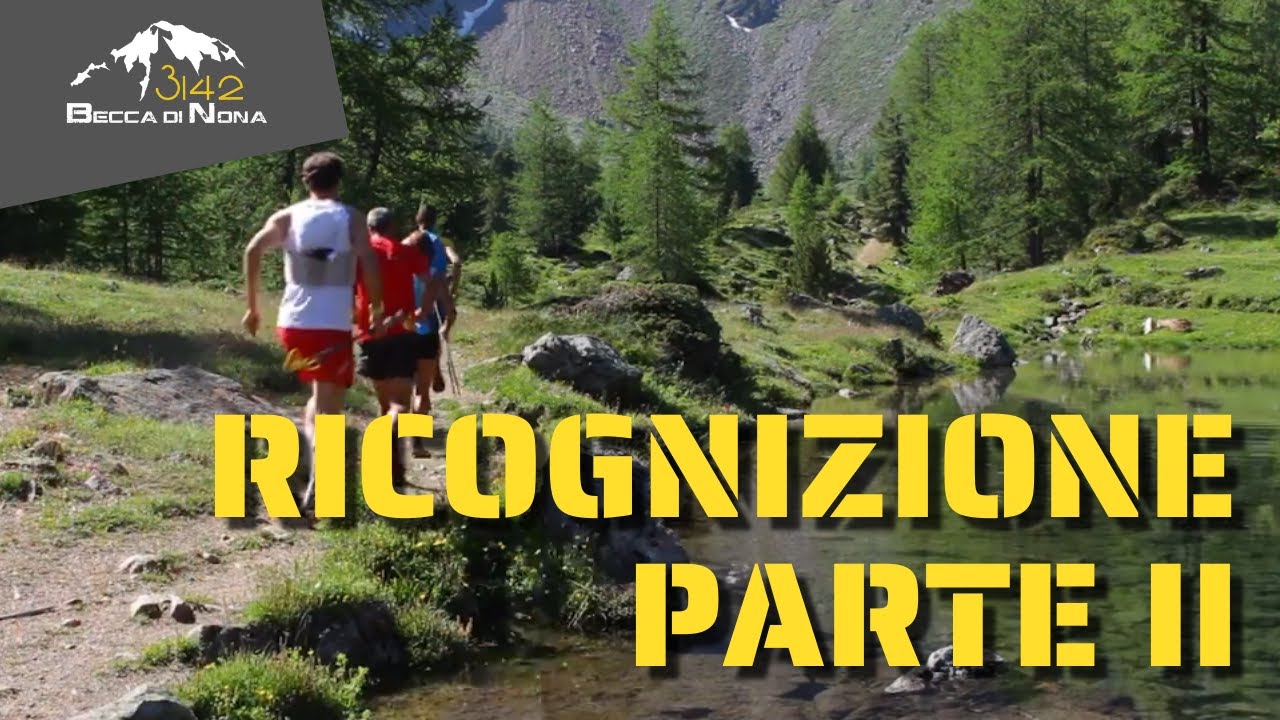 Ricognizione Aosta - Becca di Nona | Parte II