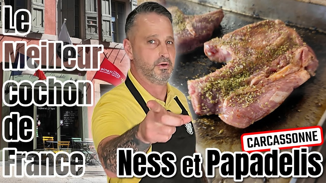 Le meilleur cochon de France, c'est chez Ness et Papadelis à Carcassonne