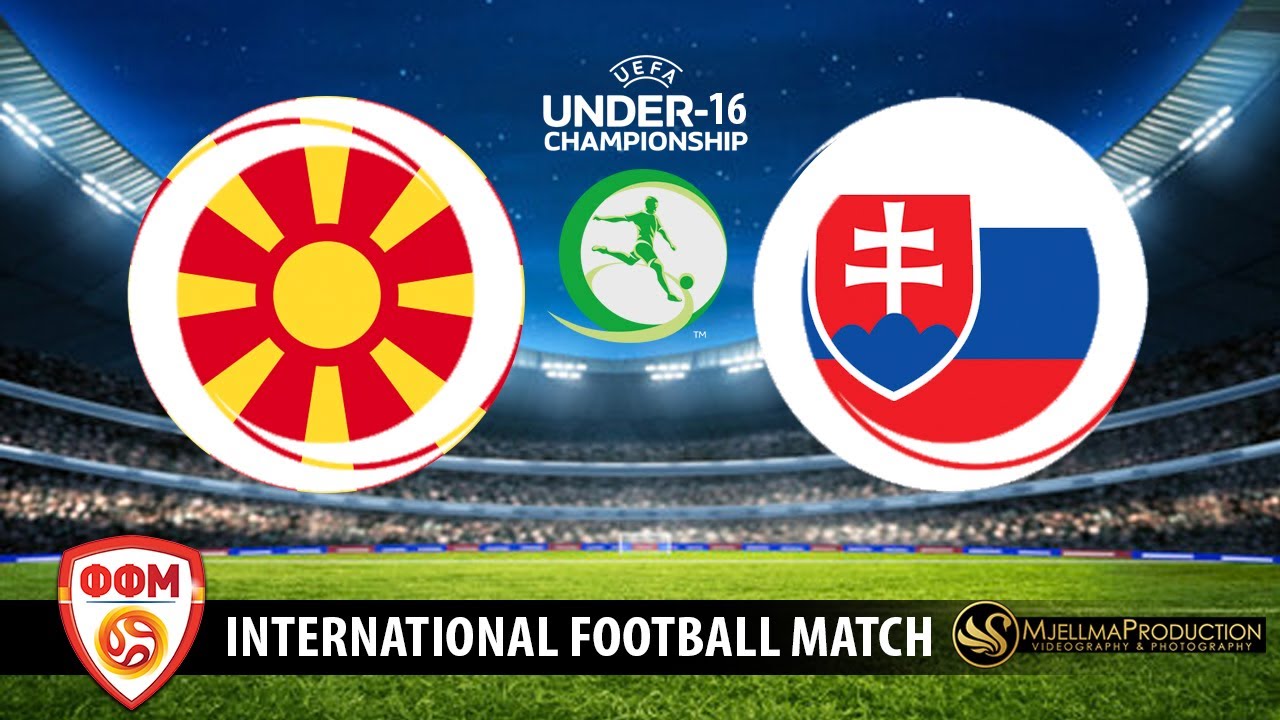 U16 MACEDONIA - U16 SLOVAKIA