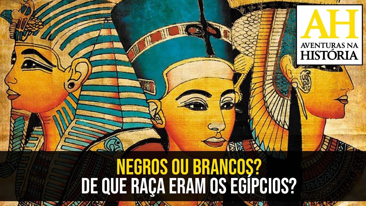 AH: Afinal, de que raça eram os egípcios?