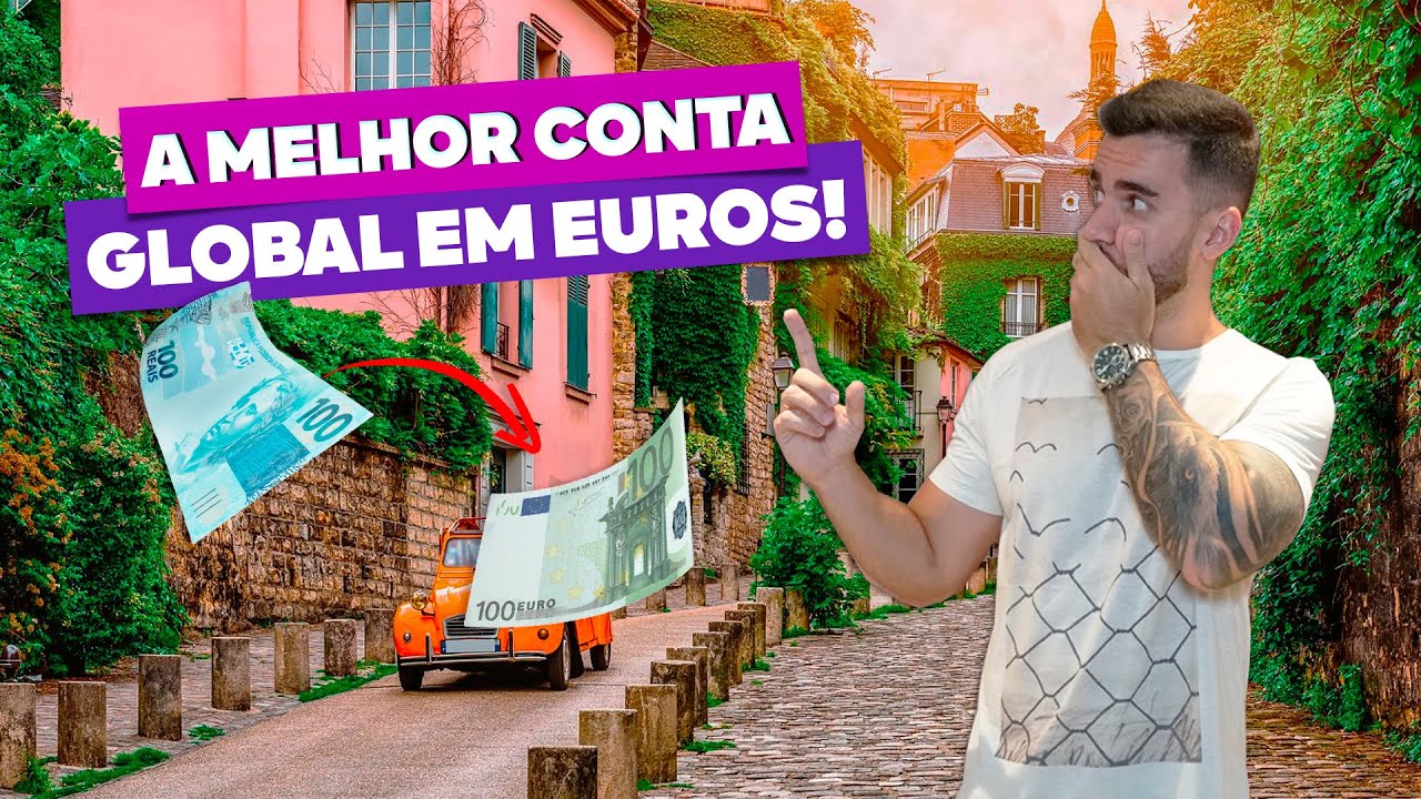 Qual a melhor conta global em euros? C&acirc;mbio bem mais barato com banco digital internacional!