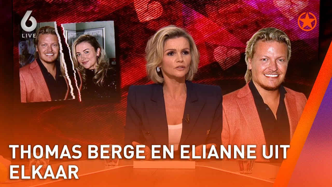 ALLES over de BREUK van THOMAS BERGE en ELIANNE | SHOWNIEUWS