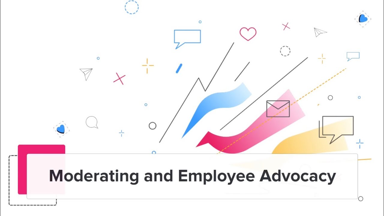A Moderator's Guide to Employee Advocacy