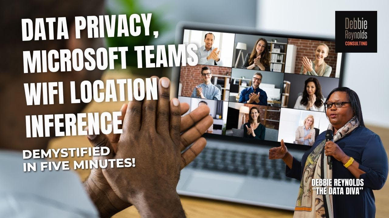 DATA PRIVACY, MICROSOFT TEAMS WIFI LOCATION INFERENCE