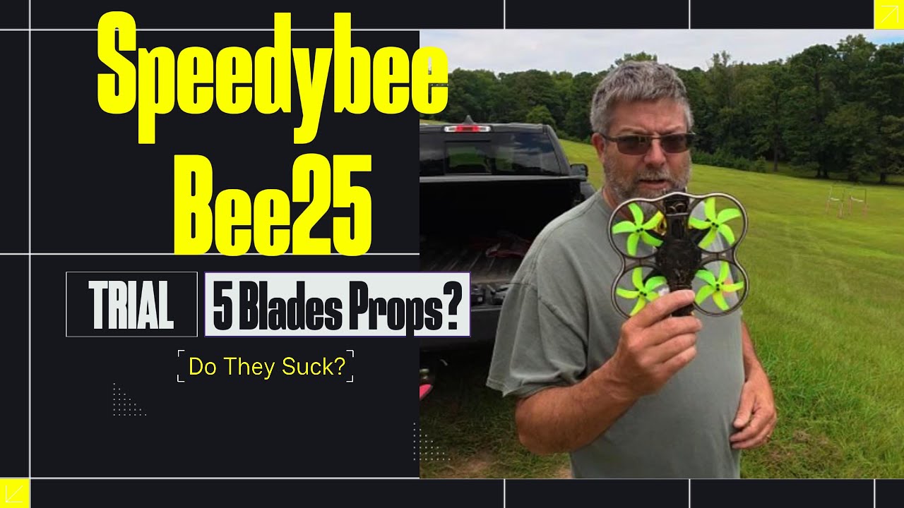 Speedybee Bee25 Prop trials: 5 blade vs. 3 Blade