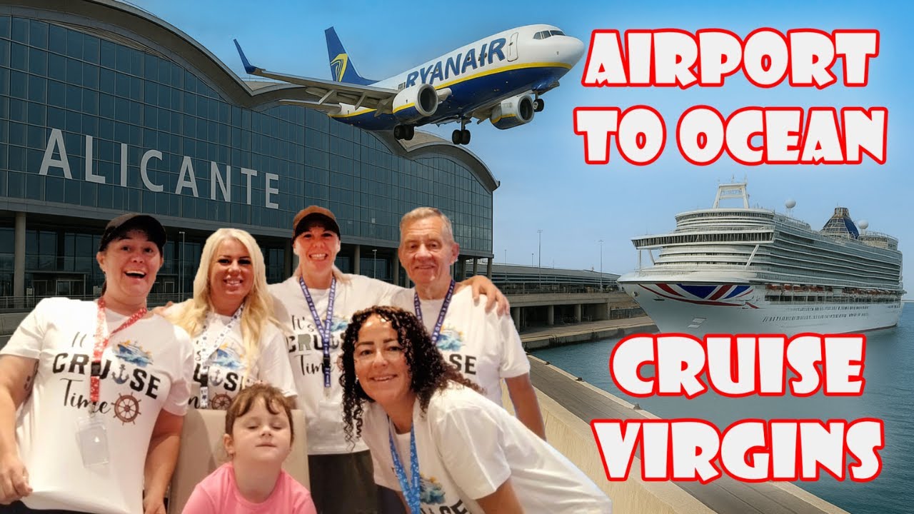 CRUISE VIRGINS - Alicante to Cruise Ship P&O Ventura!