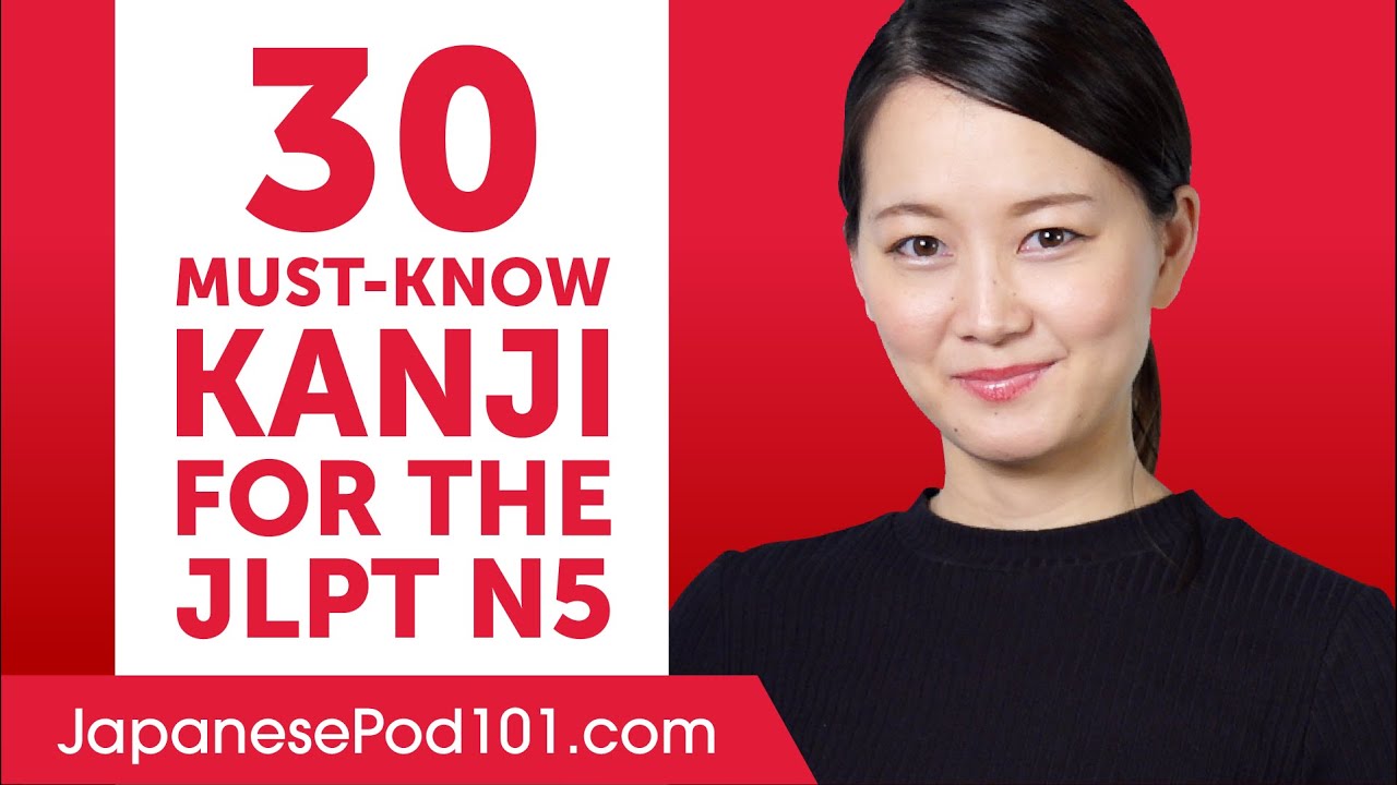 30 Kanji You Must-Know for the JLPT N5