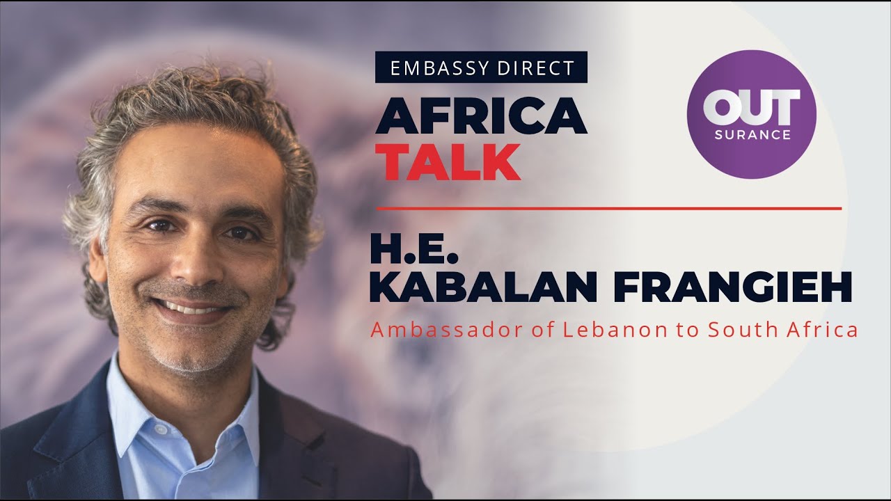 Interview with H.E. Kabalan Frangieh, Lebanon Ambassador to South Africa