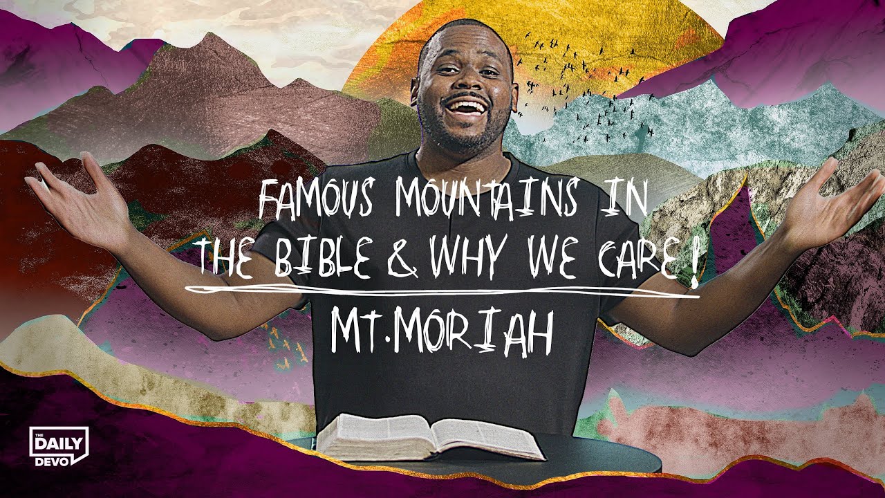 Mount Moriah | Daily Devo Bible Study