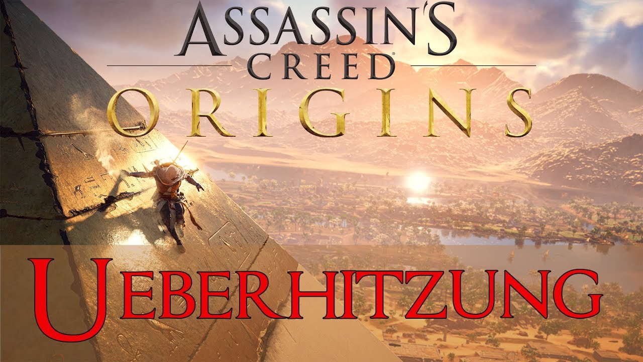 Assassins Creed Origins &Uuml;berhitzung - Overheating Trophy / Achievement Guide