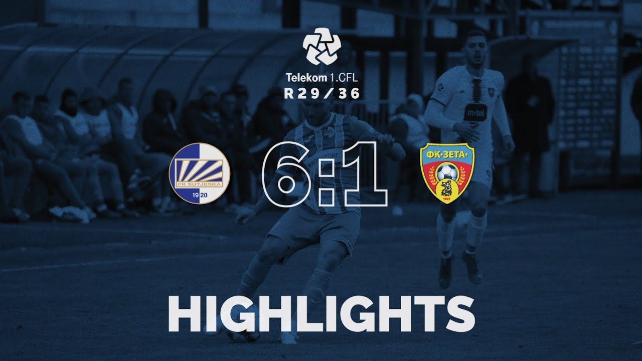 FK Sutjeska - FK Zeta 6:1 (2:0) (Telekom 1. CFL R29/36)