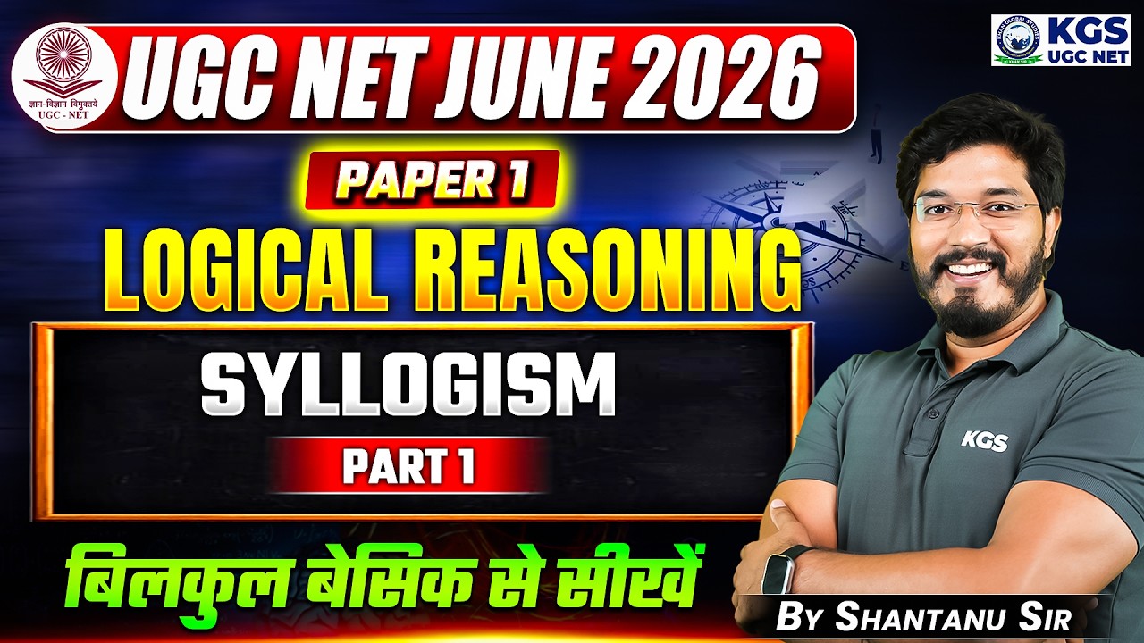 UGC NET JUNE 2026 | UGC NET Paper 1 | Logical Reasoning Syllogism Part 1 | By Shantanu Sir