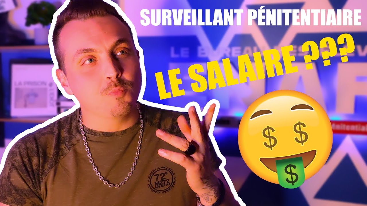 (ancienne version) Surveillant P&eacute;nitentiaire ... LE SALAIRE !? (On fait le calcul)