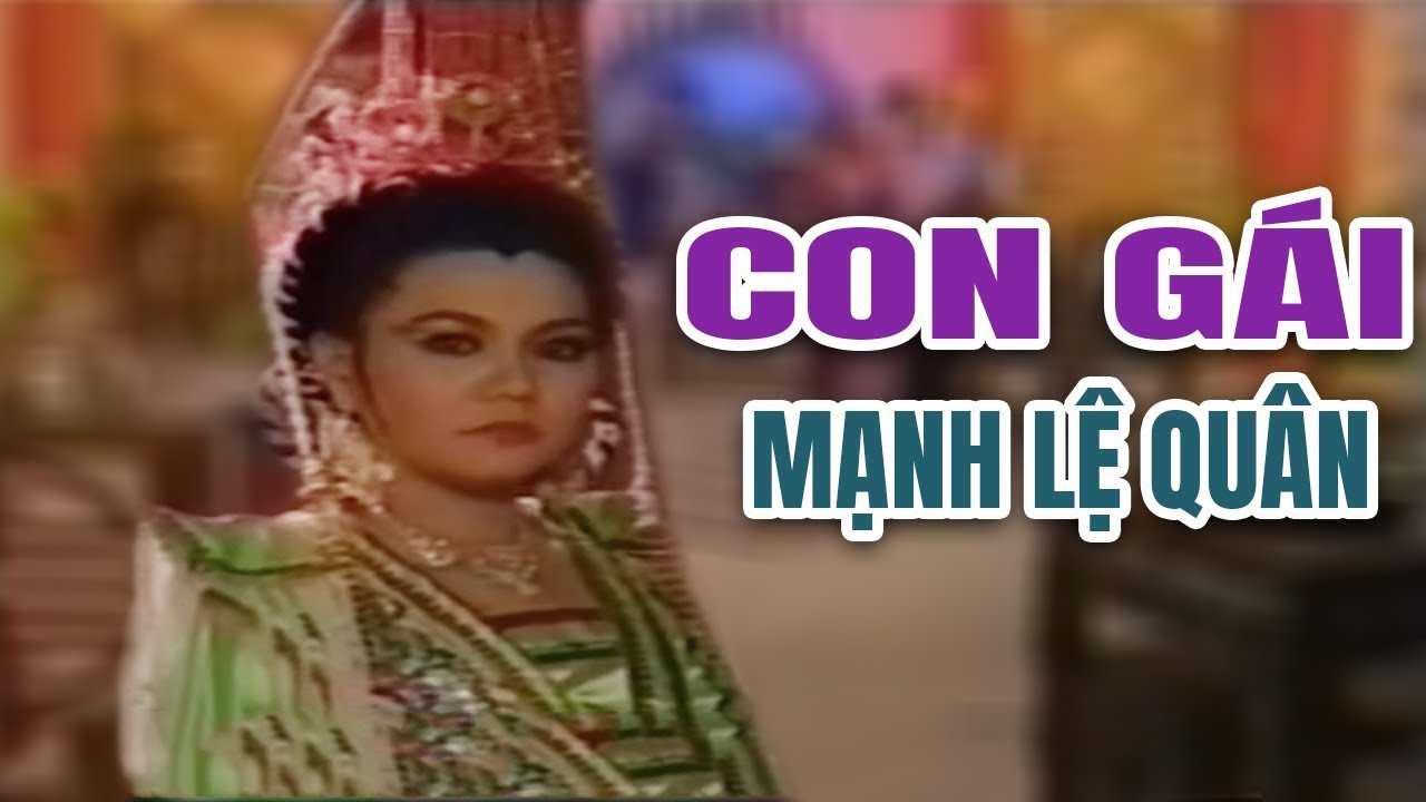 Cải Lương Xưa | Con Gái Mạnh Lệ Quân - Ngọc Huyền Ngân Tuấn | cải lương hồ quảng kiếm hiệp hay nhất
