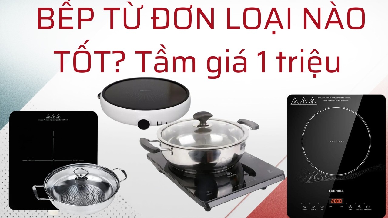 TOP 5 Bếp Từ Đơn Tốt Nhất 2026  Toshiba, Hafele, Junger   Nên Mua Loại Nào