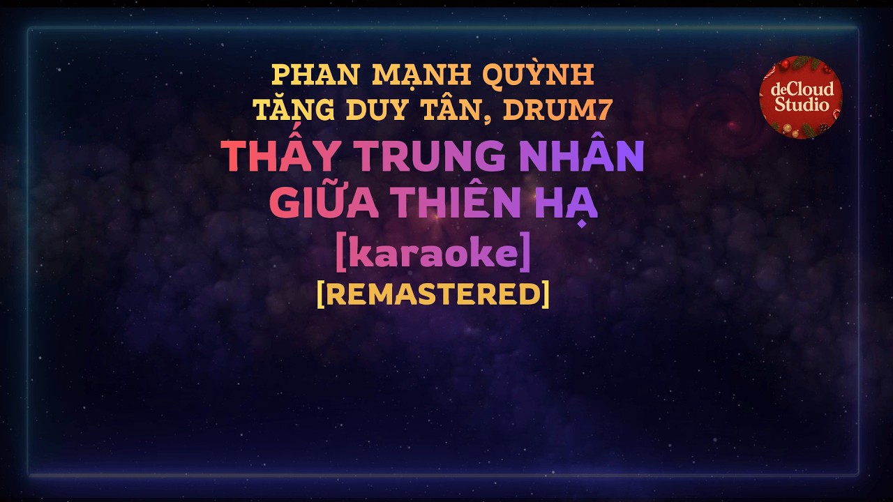 Thấy Trung Nhân Giữa Thiên Hạ (Karaoke) (Beat phối) - Phan Mạnh Quỳnh, Tăng Duy Tân [remastered]