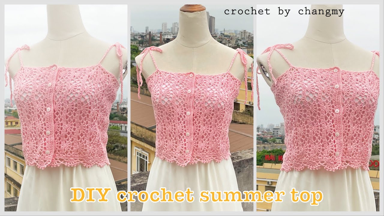 193. DIY crochet tank top by changmy | Hướng dẫn móc áo 2 dây mùa hè họa tiết rẻ quạt dịu dàng
