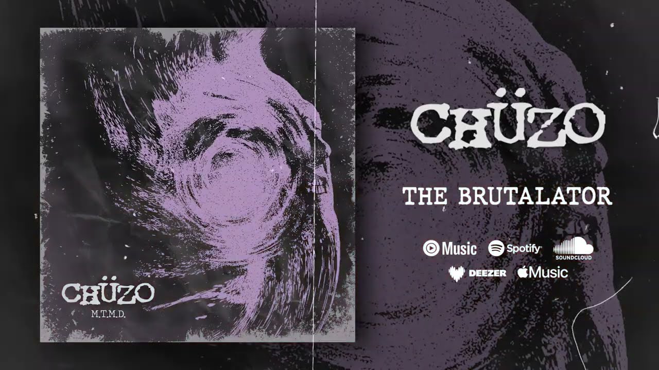 CH&Uuml;ZO - The Brutalator (M.T.M.D.)