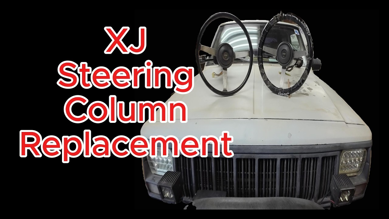 Jeep Cherokee Steering Column Replacement