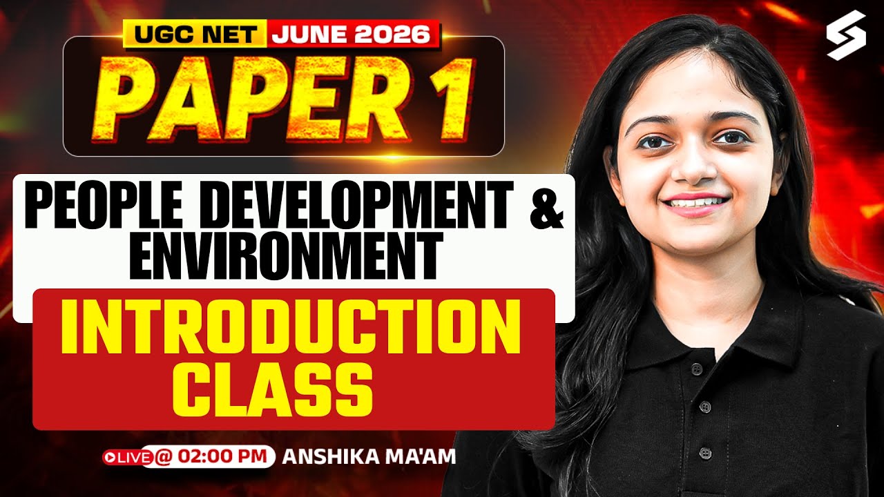 UGC NET Paper 1 | People Development & Environment UGC NET Paper 1 | UGC NET Paper 1 By Anshika Mam