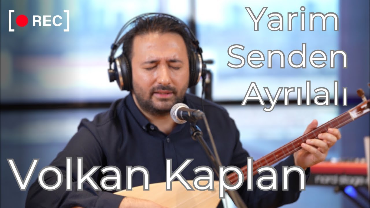 Yarim Senden Ayrılalı / Volkan KAPLAN [Eğlenceli Türküler]