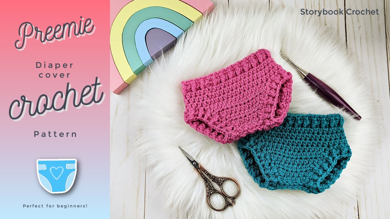 Preemie Diaper Cover Crochet Pattern / Crochet for Beginners / Newborn Crochet Pattern