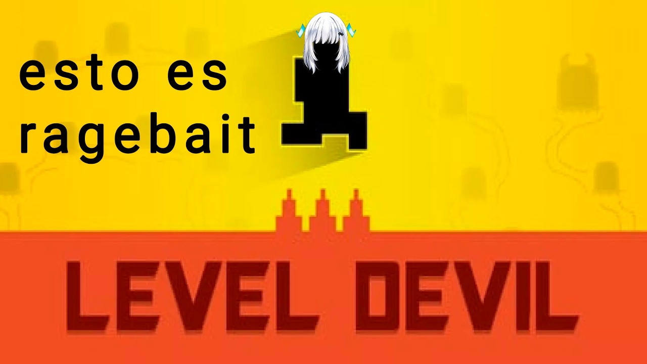 Has oído hablar de este juego?【 LEVEL DEVIL 】