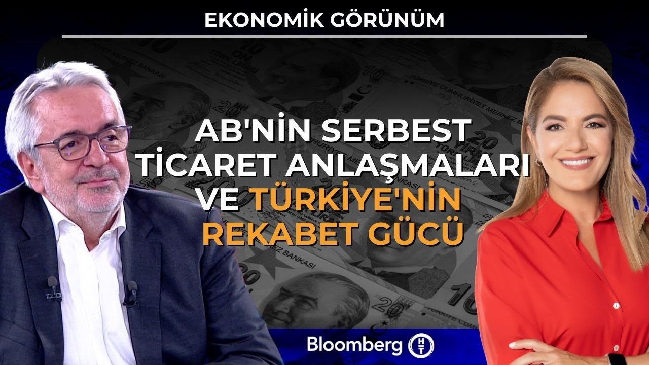 Ekonomik Görünüm - AB'nin Serbest Ticaret Anlaşmaları ve Türkiye'nin Rekabet Gücü | 29 Ocak 2026
