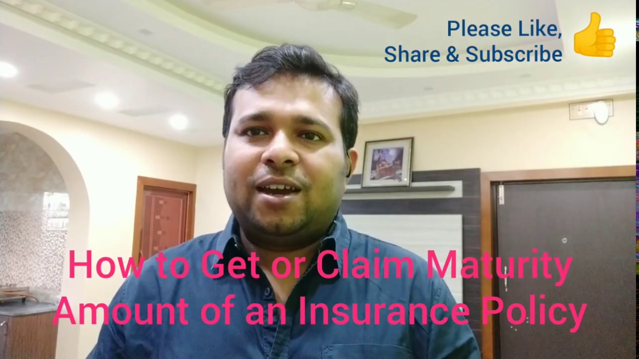 How to Get or Claim Maturity Amount of Life Insurance Policy (LIC)