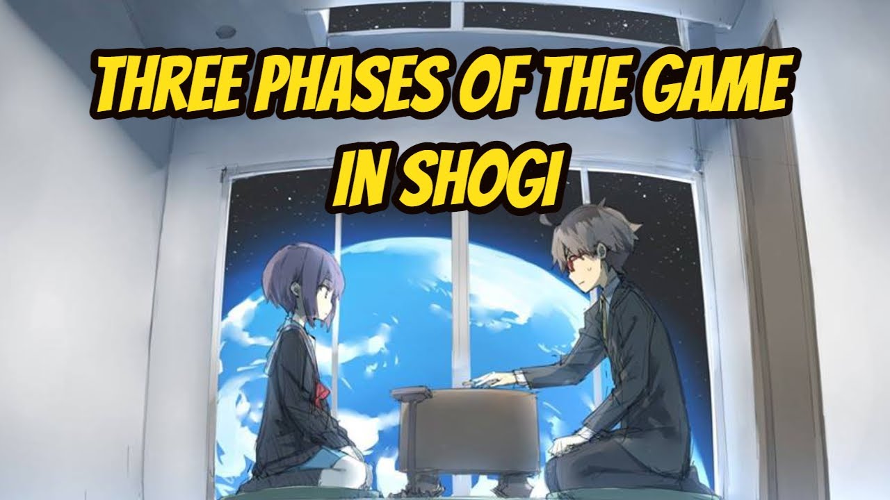 The Three phases of the game in Shogi Recanto do Shogi