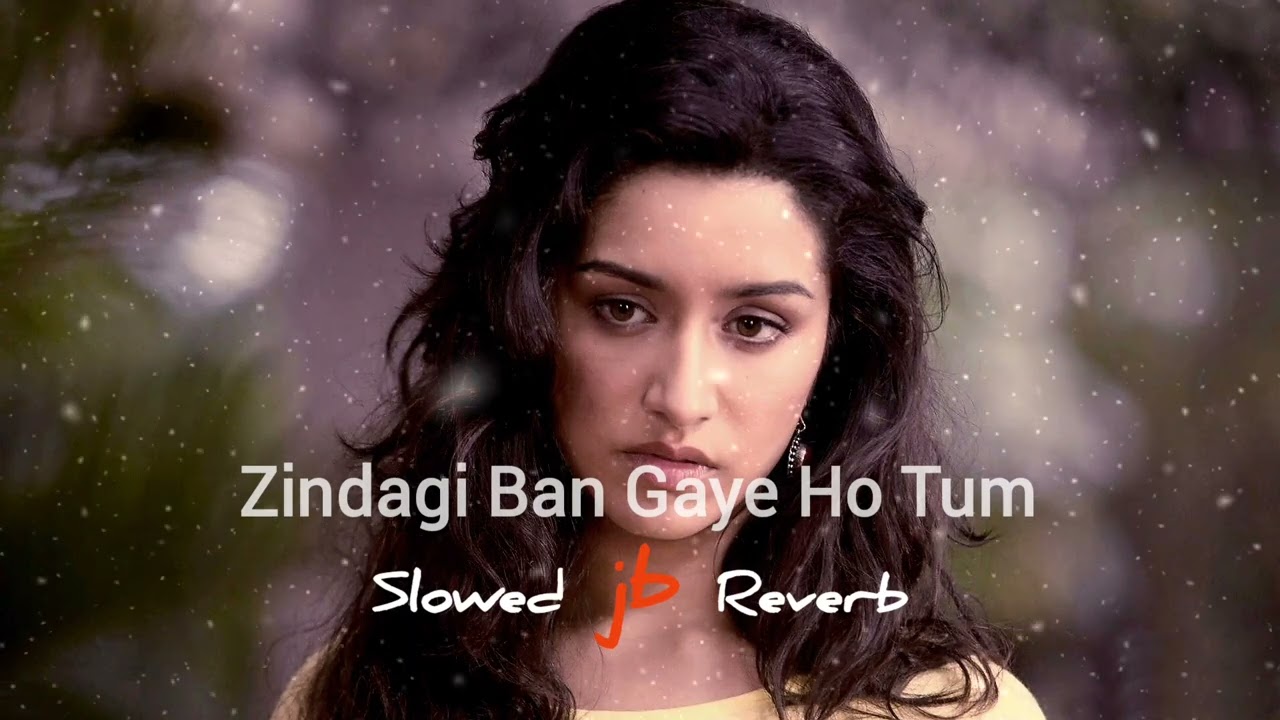 Zindagi Ban Gaye Ho Tum | Slowed & Reverb | Kasoor | Udit Narayan | Alka Yagnik | JB Khan Editzz