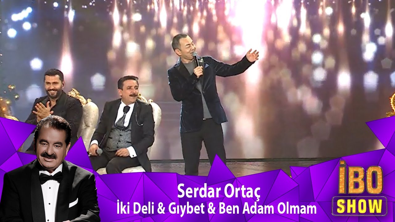 Serdar Ortaç -  İKİ DELİ & GIYBET & BEN ADAM OLMAM