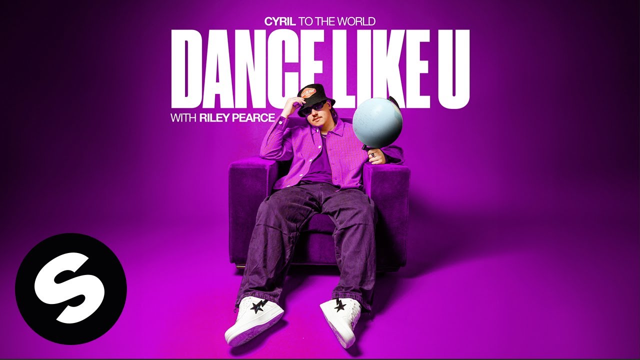 CYRIL - Dance Like U (with Riley Pearce) [Official Audio]