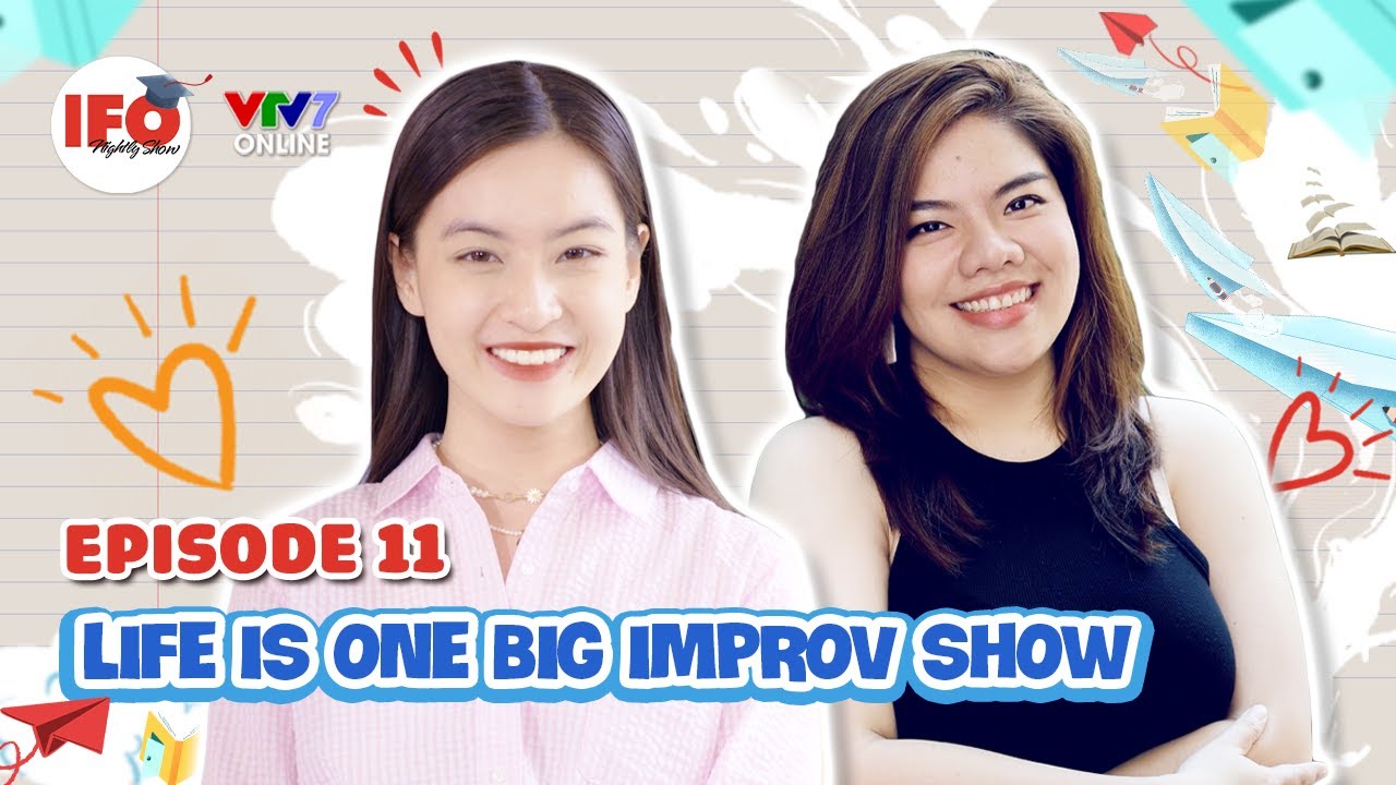 IFOS08E11 | Vân Possible - Đưa Kịch Ứng Tác về Việt Nam, Thăm ĐH Luật TP.HCM  Cùng Á Hậu Phương Anh
