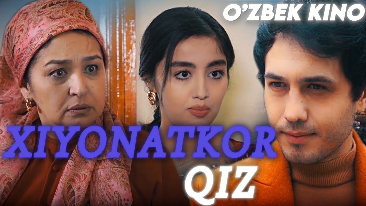 О'ZBEK FILM || XAYONATKOR QIZ ||  ЎЗБЕК ФИЛМ