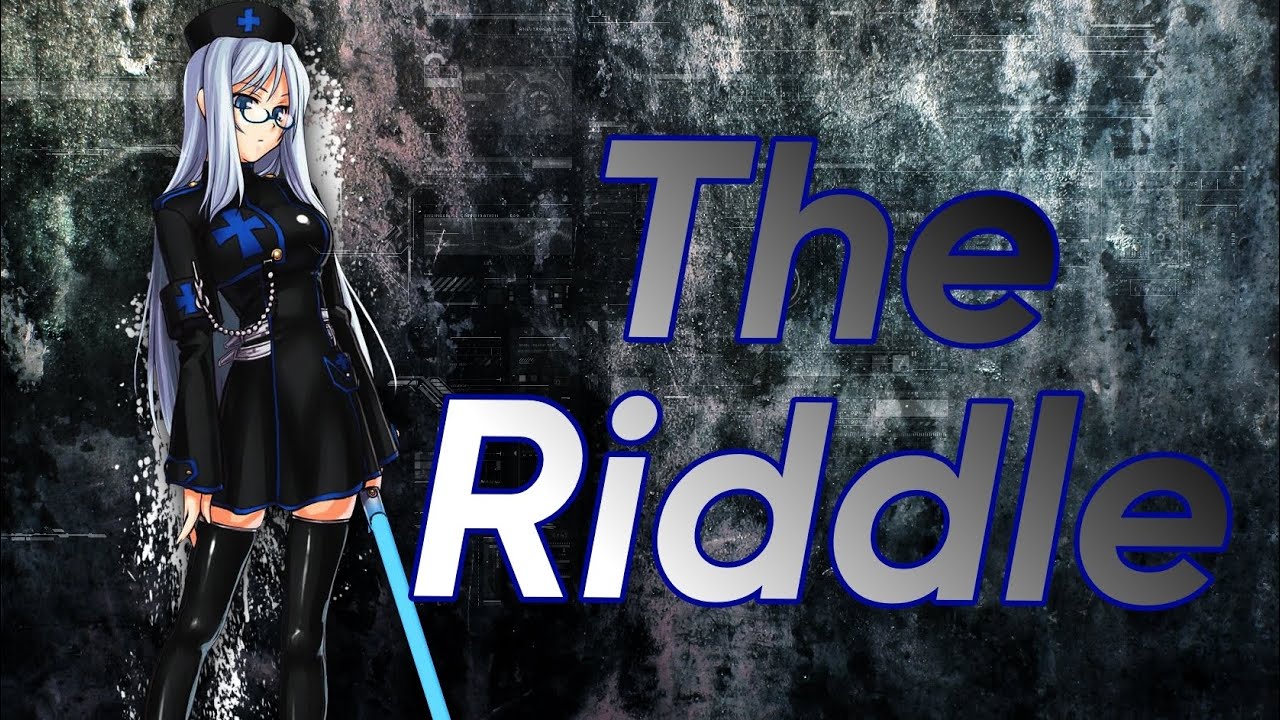 Nightcore - The Riddle
