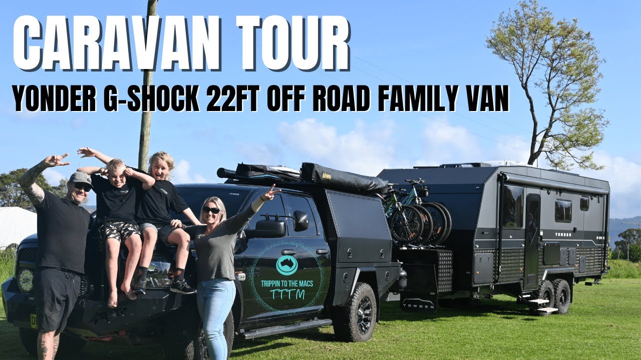 Caravan Tour-Yonder G-Shock Offroad Family Caravan | Our home for caravanning Australia fulltime.