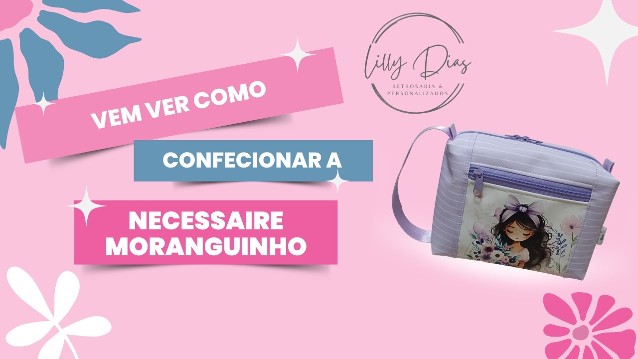 Como fazer Necessaire Box Passo a Passo