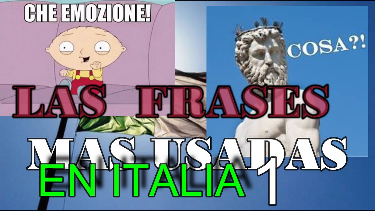 FRASES Y PALABRAS  MAS USADAS EN ITALIA 1