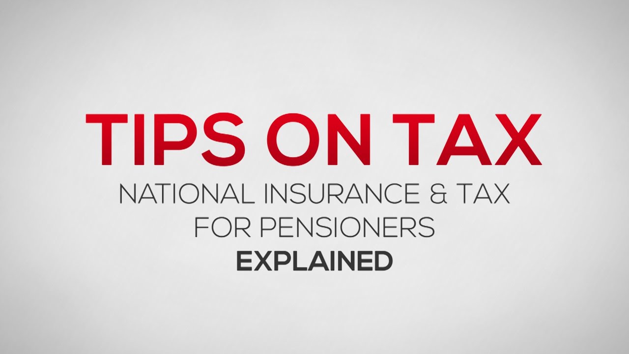 National Insurance & Tax for Pensioners - Explained