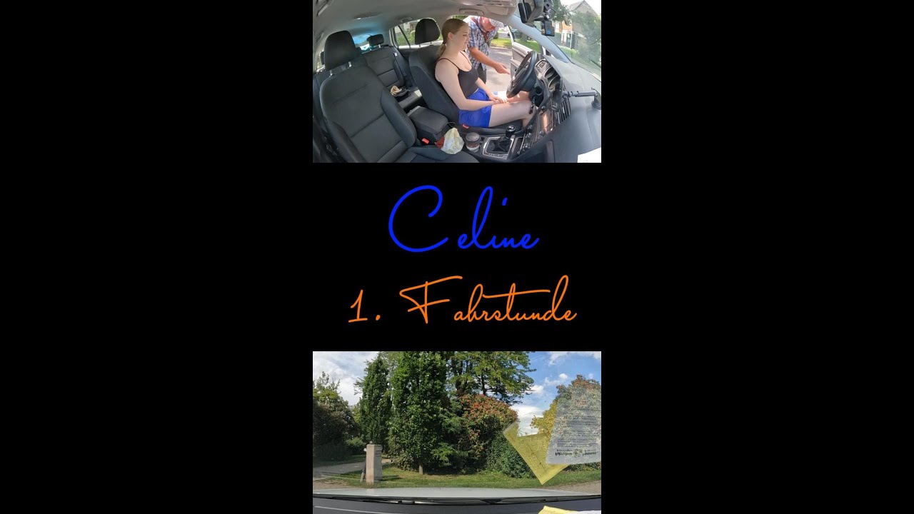 Celine 1  & 2  Fahrstunde