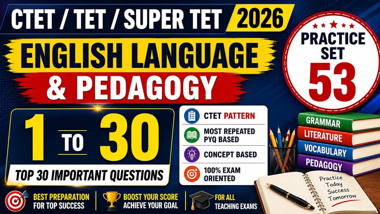 CTET/TET/SUPER TET English Language & Pedagogy Practice Set&ndash;53 | Top 30 Most Important Questions