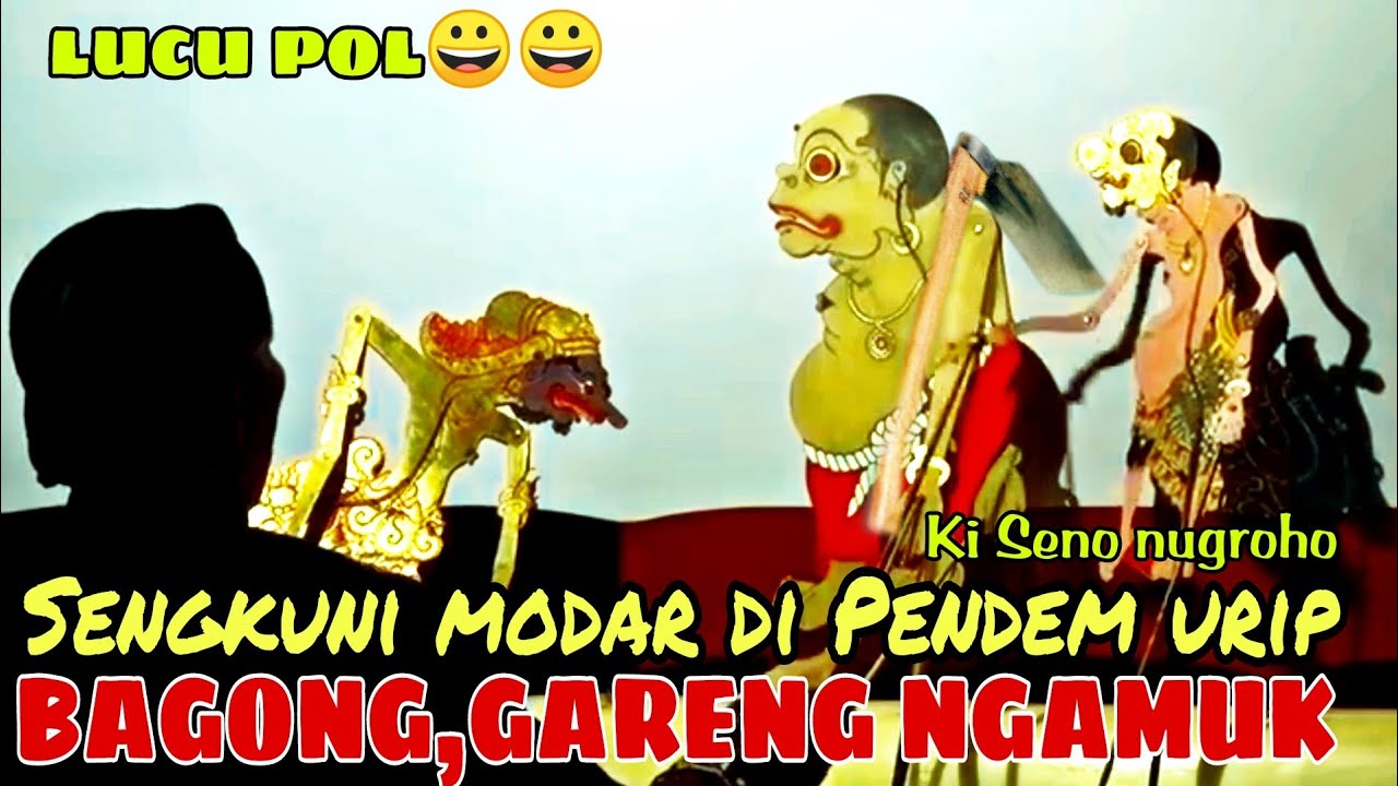 BAGONG NGAMUK ! SENGKUNI DI PENDEM URIP ! LUCU POL KI SENO NUGROHO