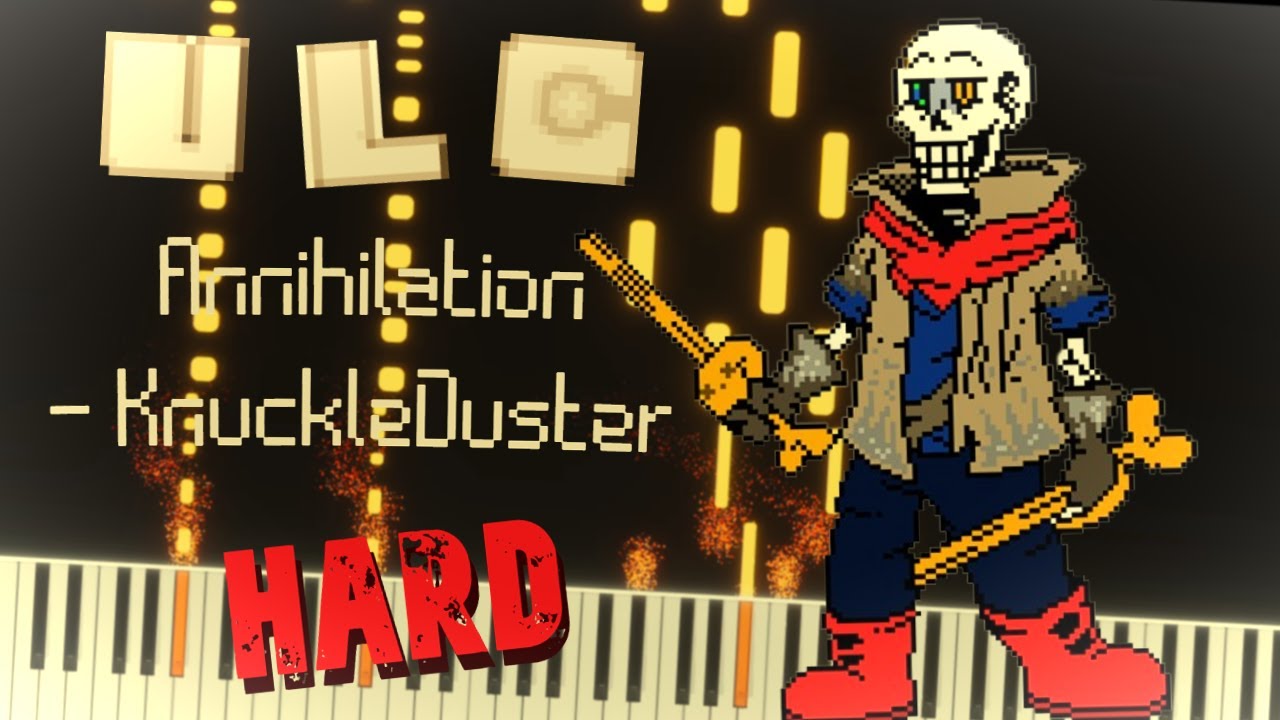 ULC: Annihilation (By KnuckleDuster) - Piano Tutorial