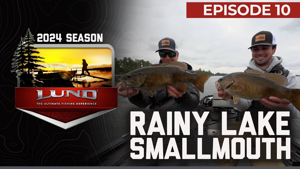 Rainy Lake Adventure: Smallmouth, Walleye, and Pike | Lund Boats