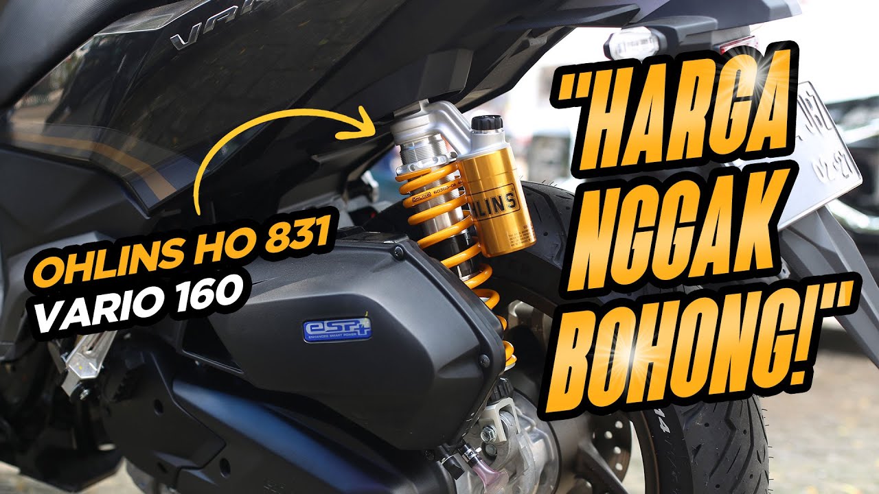VARIO160 PASANG OHLINS HO 831, MAHAL TAPI BIKIN ENAK! Modif Vario160 Part-2